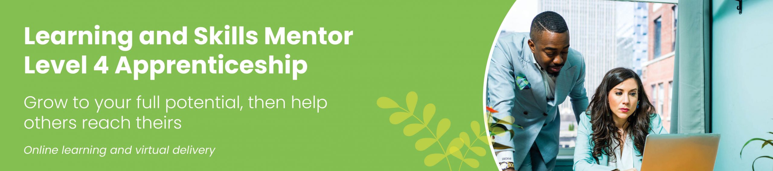 Grow to your full potential, then help others reach theirs