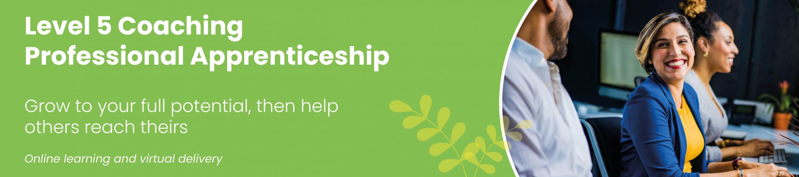 Grow to your full potential, then help others reach theirs
