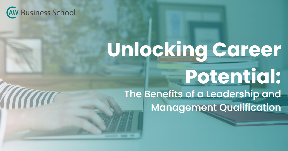 Unlocking Career Potential: The Benefits of a Leadership and Management Qualification