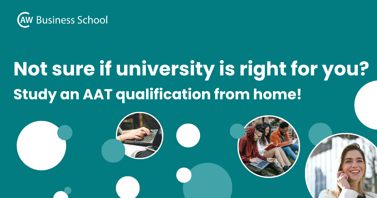 Not Sure if University is Right for You? Why Not Study Our AAT Qualifications from Home?