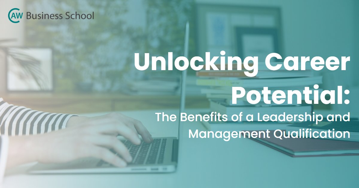 Unlocking Career Potential: The Benefits of a Leadership and Management Qualification